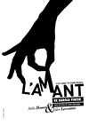 L'amant - Théâtre de Ménilmontant - Salle Guy Rétoré