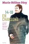 Chansons 14/18 - Théâtre Silvia Monfort