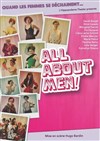 All about men - Théâtre Musical Marsoulan