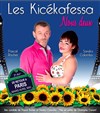 Les Kicekafessa dans Nous deux - Théâtre Le Mélo D'Amélie