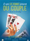 Ce que les hommes pensent du couple - Comédie du Finistère - Les ateliers des Capuçins