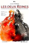 Les deux Reines - Salle Frédéric Mistral