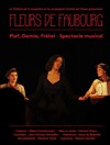 Fleurs de faubourg : Piaf Damia Fréhel - Théâtre La Jonquière
