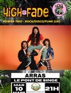 High Fade - Le Pont de Singe