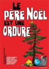 Le père noël est une ordure - Jeannette & Loupi