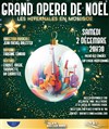 Grand Opera de Noël - Palais des Congrès du Cap d'Agde