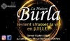 La Maison Burla revient strasser ta vie - Café de Paris