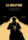 La créature - Le Zinc A Dit