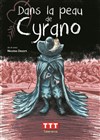 Dans la peau de Cyrano - Théâtre Alexandre Dumas