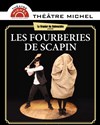Les fourberies de Scapin - Théâtre Michel