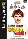 Broadway En Chanté - Théâtre la Bruyère