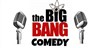 The big bang comedy - La Taverne de l'Olympia