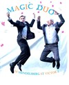 Magic Duo - Magie show - Les Rendez-vous d'ailleurs
