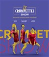 Ze Crumpettes Show - Aktéon Théâtre 