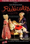 Les précieuses ridicules - Théâtre Musical Marsoulan