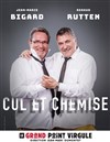 Jean-Marie Bigard et Renaud Rutten dans Cul et chemise - Le Grand Point Virgule - Salle Majuscule