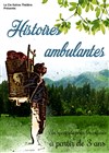 Histoires Ambulantes - Comédie Triomphe