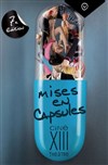 Mises en capsules, 7ème édition - Théâtre Lepic