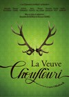 La Veuve Choufleuri - Théâtre Montmartre Galabru