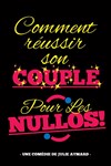 Comment réussir son couple pour les nullos ! - Golden Comedy Spot