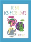 Le Bal des p'tits loups - Péniche Théâtre Story-Boat