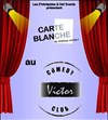 Carte Blanche au Victor Comedy Club - Teatro El Castillo