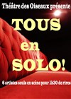 Tous en solo ! - Théâtre des Oiseaux