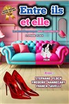 Entre ils et elle - Salle Félix Martin