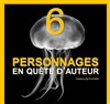 Six personnages en quête d'auteur - Théâtre de Maison Forte