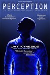 Jay Kynesios dans Perception : hypnose et mentalisme - Apollo Théâtre - Salle Apollo 130