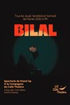 Bilal - La Compagnie du Café-Théâtre - Petite salle