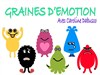 Graines d'émotions - L'Archange Théâtre