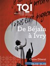 De Béjaïa à Ivry - Théâtre des Quartiers d'Ivry - La Fabrique