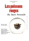 Les poissons rouges - La Petite Caserne