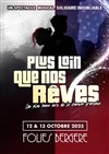 Plus Loin que Nos Rêves - Folies Bergère