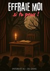 Effraie moi si tu peux ! - Bar à Rire Théâtre