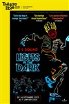 Lights in the dark - Le Théâtre Libre