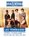 Les Téméraires - Théâtre des Gémeaux - salle des Colonnes 