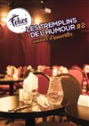 Tremplin de l'humour - Les P'tites Folies