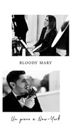 Bloody Mary : Un piano à New-York - Café Théâtre du Têtard