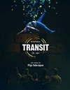 Flip Fabrique : Transit - Théâtre Claude Debussy