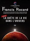 Conferentia : La quête de la vie dans l'Univers - La Scala Paris - Grande Salle