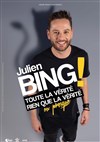 Julien Bing dans Toute la vérité, rien que la vérité, ou presque - La Nouvelle comédie