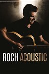 Roch Voisine - Roch acoustic - Théâtre de Longjumeau