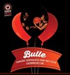 Bulle - Pittchoun Théâtre / Salle 1