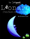 Léonard l'enfant de la Lune - Théâtre Tremplin