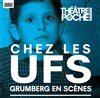 Chez les Ufs - Théâtre de Poche Montparnasse - Le Poche