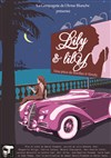 Lily et Lily - Théâtre de la Clarté