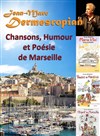 Jean-Marc Dermesropian dans Chansons, humour et poésie de Marseille - La comédie de Marseille (anciennement Le Quai du Rire)