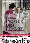 L'Ecole des Femmes - Théâtre Notre Dame - Salle Rouge